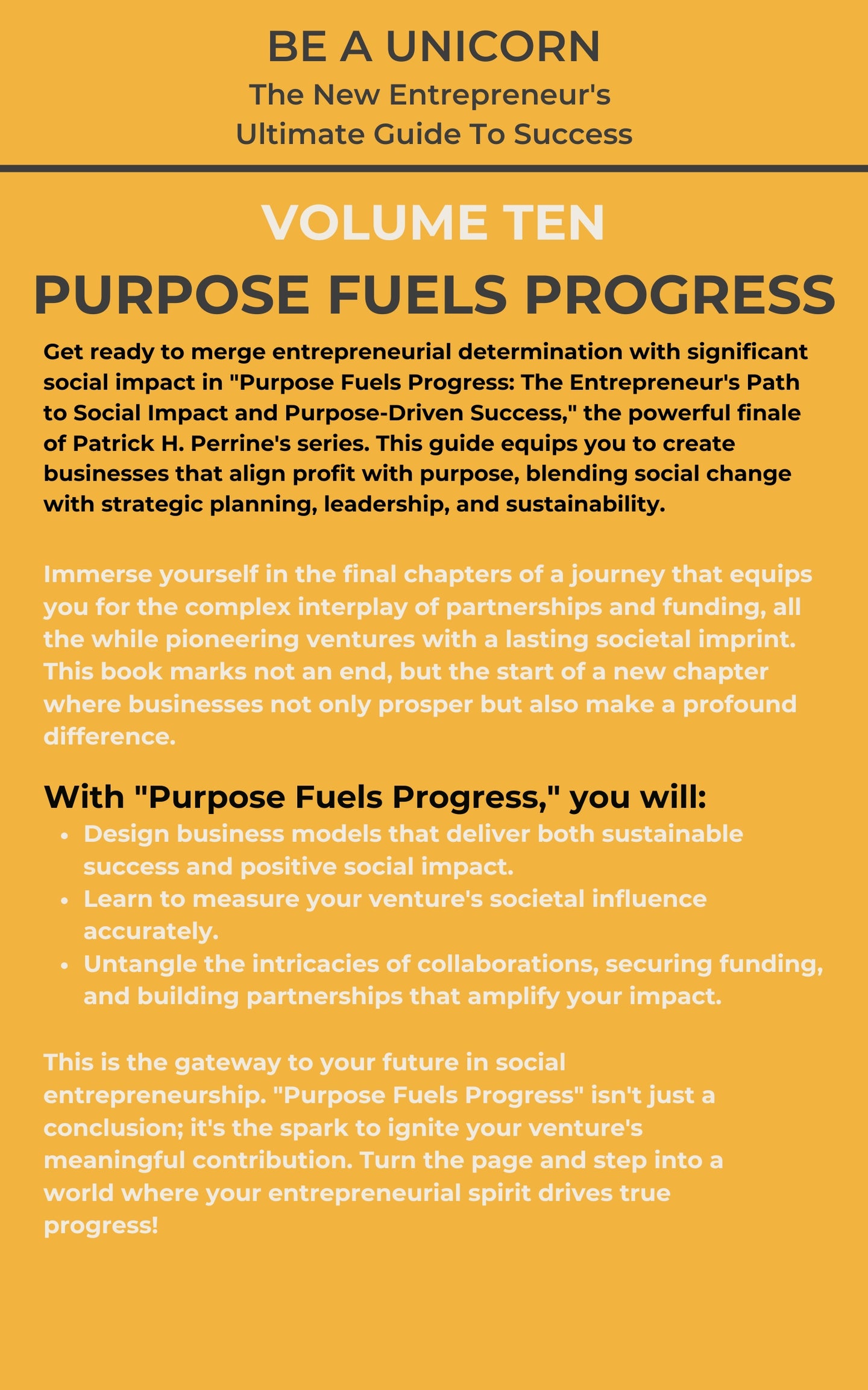 Vol Ten of the Be A Unicorn Series: Purpose Fuels Progress